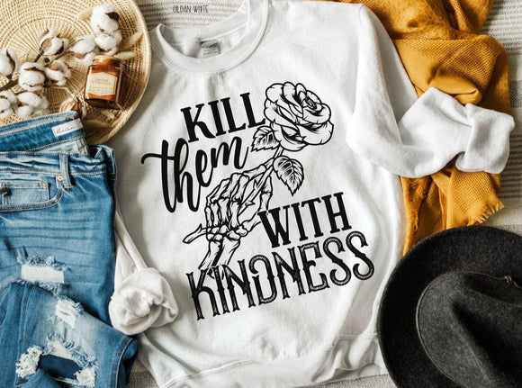 Kill them with kindness crewneck sweatshirt